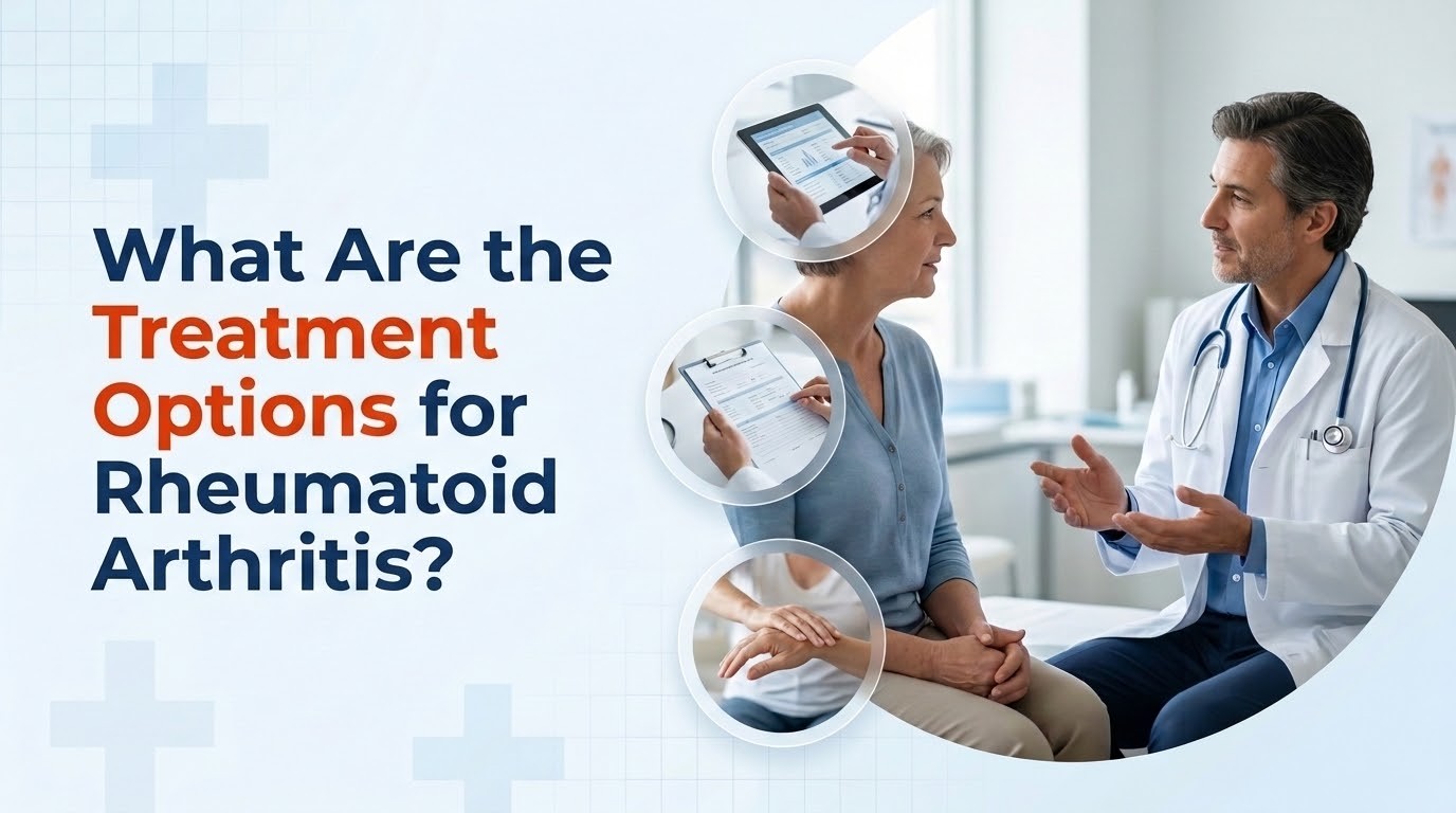 What Are the Treatment Options for Rheumatoid Arthritis?